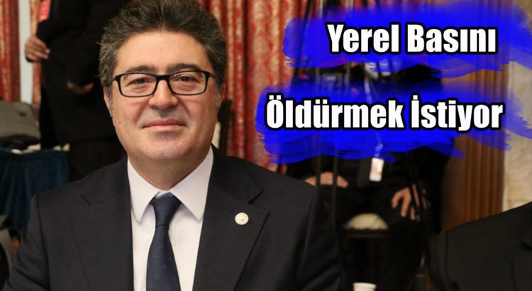 CHP’Lİ AYTEKİN: YEREL BASIN ÖLMEK ÜZERE