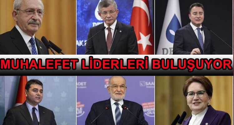 MUHALEFET LİDERLERİ BULUŞUYOR