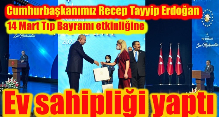 Cumhurbaşkanımız Recep Tayyip Erdoğan çalışanlarının tıp bayramını kutladı