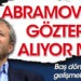 ABRAMOVICH GÖZTEPE’Yİ ALIYOR MU?