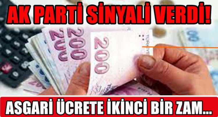 Asgari ücrete ikinci zam ihtimali güçlendi!