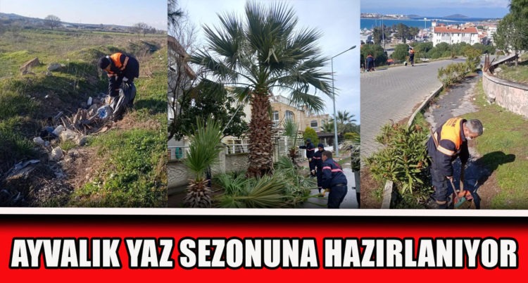 AYVALIK YAZ SEZONUNA HAZIRLANIYOR