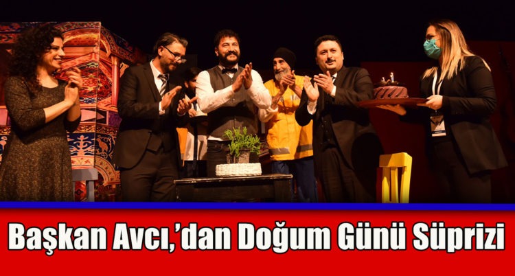BAŞKAN AVCI’DAN DOĞUM GÜNÜ SÜRPRİZİ
