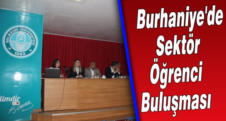 Burhaniye’de Sektör Öğrenci Buluşması