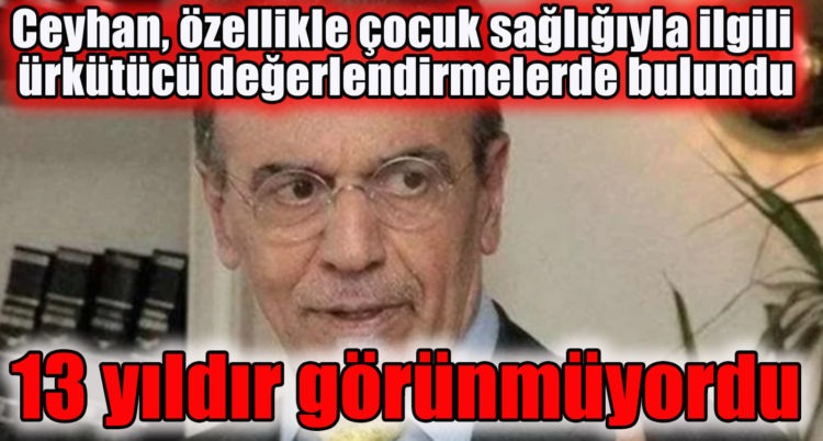 Prof. Dr. Mehmet Ceyhan uyardı: 13 yıldır görünmüyordu