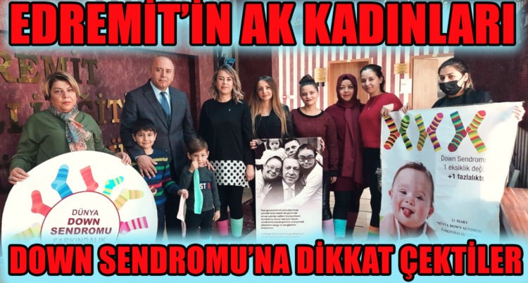 DOWN SENDROMU’NA DİKKAT ÇEKTİLER