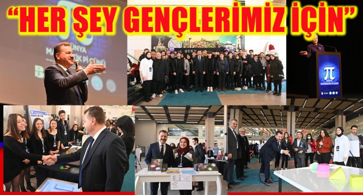 “HER ŞEY GENÇLERİMİZ İÇİN”