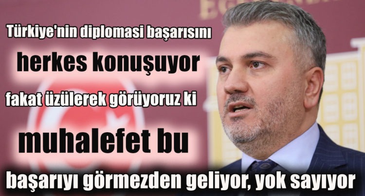 MİLLETVEKİLİ MUSTAFA CANBEY: “ARTIK MASAYA DAVET BEKLEYEN DEĞİL, MASA KURAN VE KÜRESEL SORUNLARA ÇÖZÜM ÜRETEN BİR TÜRKİYE VAR”