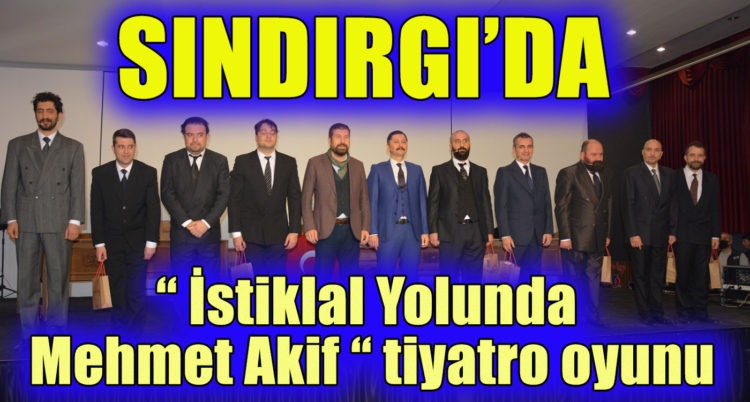 İstiklal Yolunda Mehmet Akif Büyük Beğeni Topladı