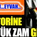 Motorine büyük ZAM…