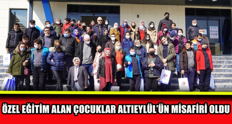 ÖZEL EĞİTİM ALAN ÇOCUKLAR ALTIEYLÜL’ÜN MİSAFİRİ OLDU