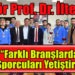Rektör Prof. Dr. İlter Kuş:  “Farklı Branşlarda Öncü Sporcuları Yetiştiriyoruz”