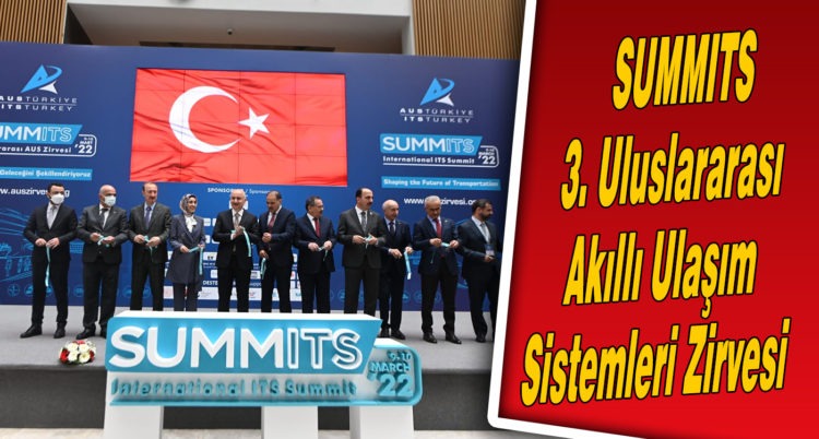 SUMMITS 3. Uluslararası Akıllı Ulaşım Sistemleri Zirvesi