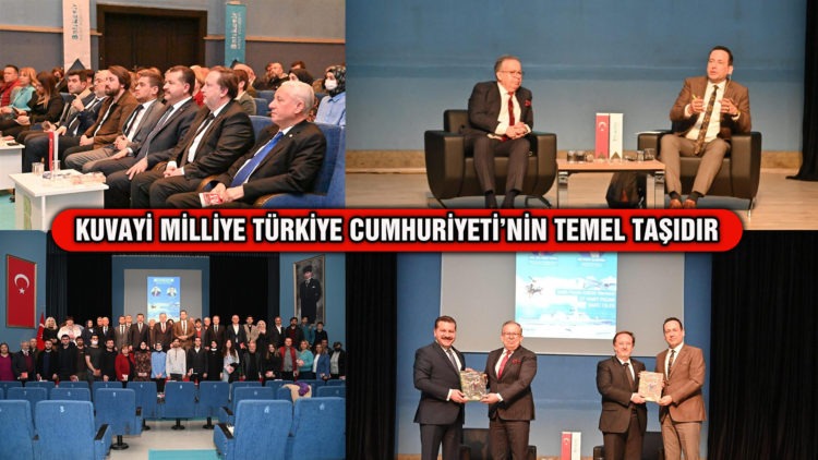KUVAYİ MİLLİYE TÜRKİYE CUMHURİYETİ’NİN TEMEL TAŞIDIR