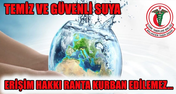 TEMİZ VE GÜVENLİ SUYA ERİŞİM HAKKI RANTA KURBAN EDİLEMEZ…