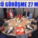 ÜÇÜNCÜ GÖRÜŞME 27 MART’TA