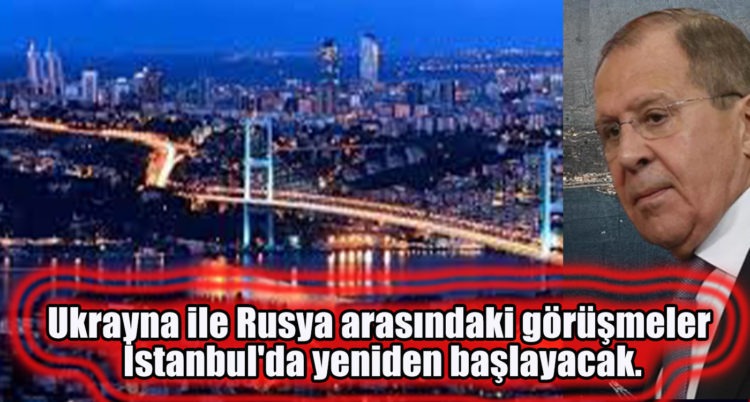 İstanbul’daki Rusya-Ukrayna müzakeresi! Lavrov’dan açıklama: Ümit ediyoruz…