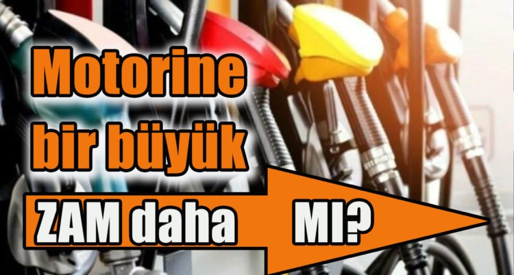 Motorine bir büyük zam daha