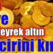 Gram ve çeyrek altın sert yükseldi!