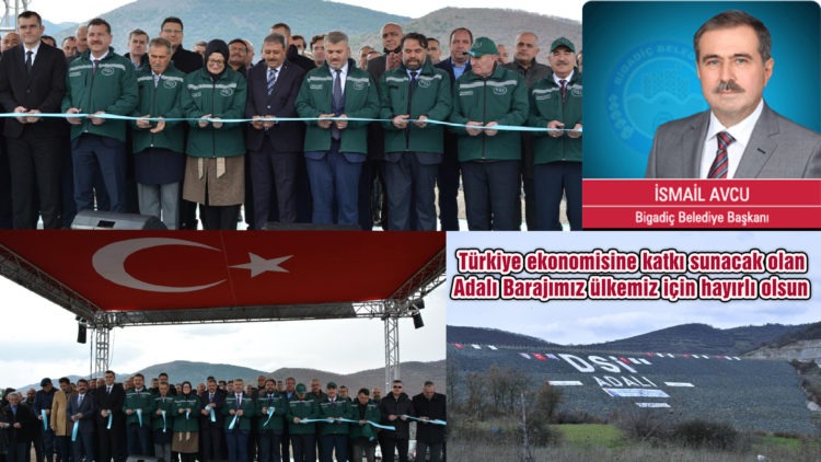 Türkiye Ekonomisine Katkı Sunacak Olan Adalı Barajı’mız Ülkemiz İçin Hayırlı Olsun