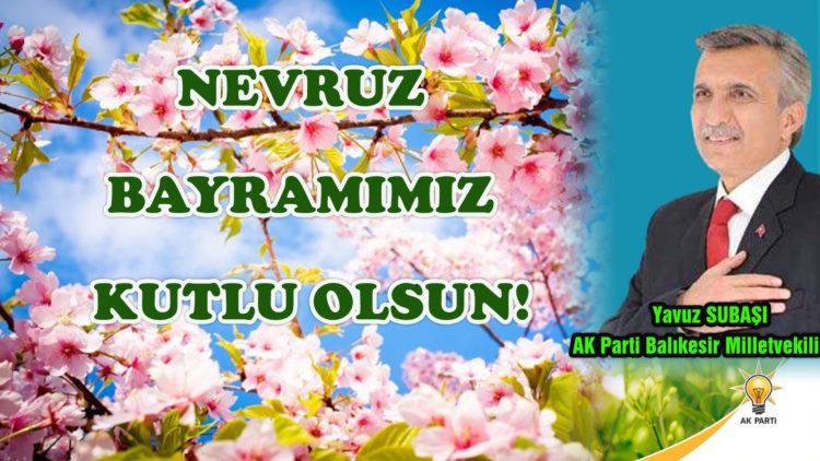 NEVRUZ BAYRAMIMIZ KUTLU OLSUN!