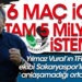 6 MAÇ İÇİN 5 MİLYON İSTEMİŞ!