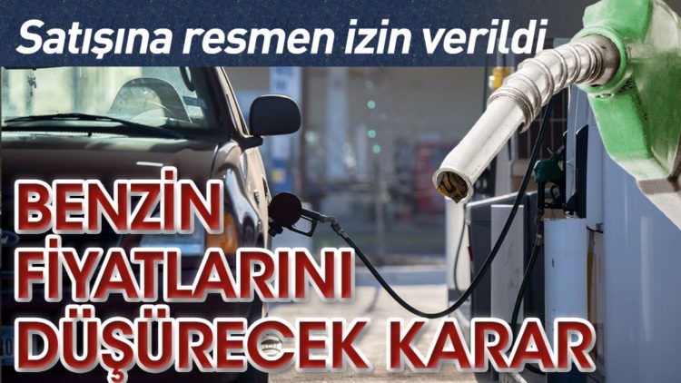 Benzin fiyatlarını düşürecek karar!