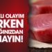 Sağlıklı olayım derken sağlığınızdan olmayın!