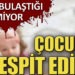 74 çocukta tespit edildi! Nasıl bulaştığı bilinmiyor