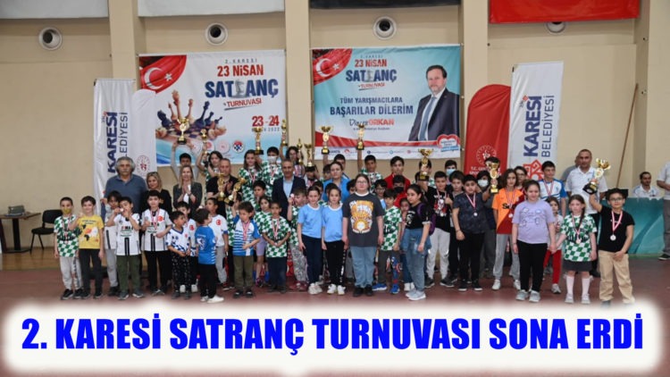 2. KARESİ SATRANÇ TURNUVASI SONA ERDİ