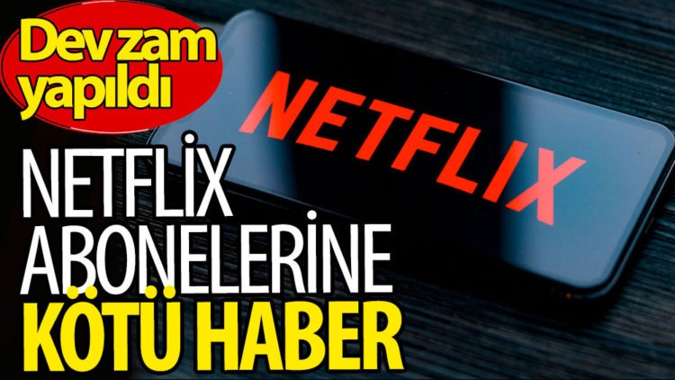 Netflix abonelerine kötü haber: