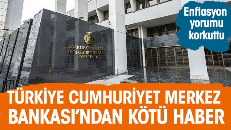 Türkiye Cumhuriyet Merkez Bankası’ndan kötü haber