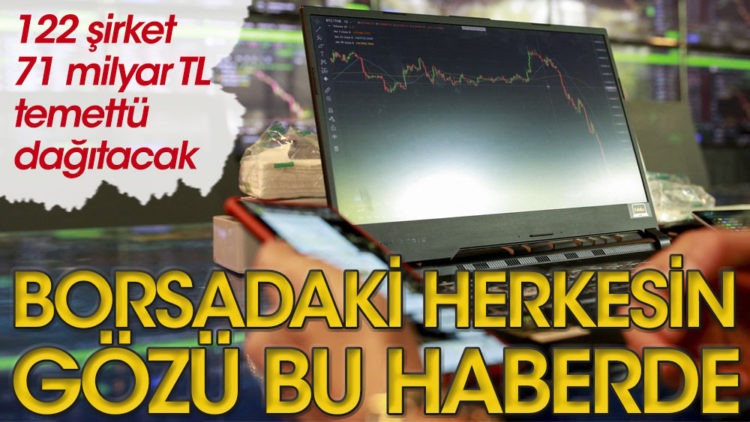 Borsadaki şirketler temettü dağıtımında rekor kırması bekleniyor