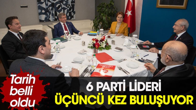 6 parti lideri üçüncü kez buluşuyor