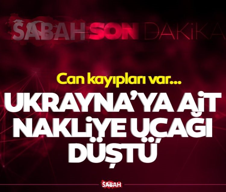 Ukrayna’ya ait nakliye uçağı düştü: Can kayıpları var