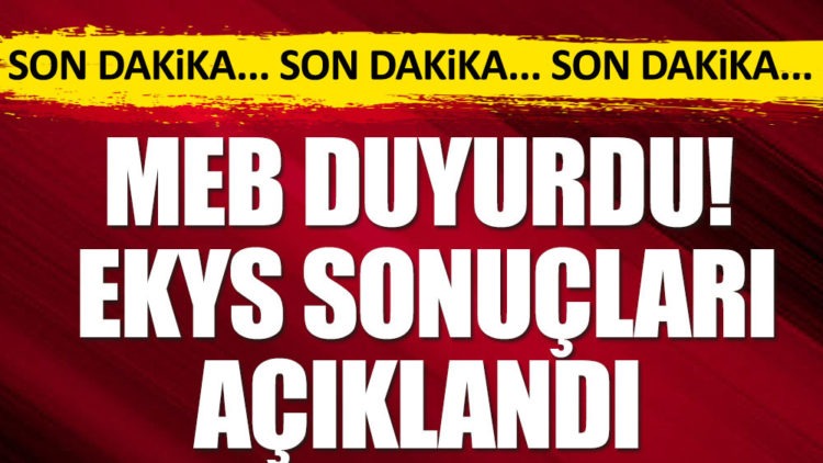 MEB duyurdu! EKYS sonuçları açıklandı