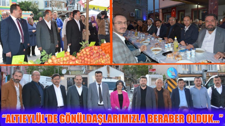 “ALTIEYLÜL’DE GÖNÜLDAŞLARIMIZLA BERABER OLDUK…”