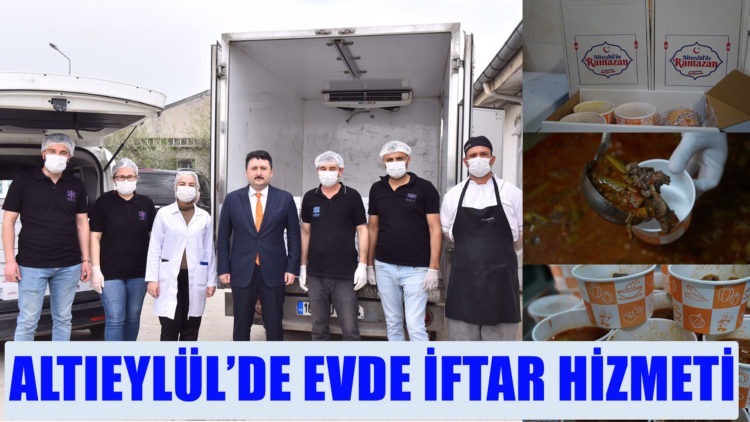ALTIEYLÜL’DE EVDE İFTAR HİZMETİ
