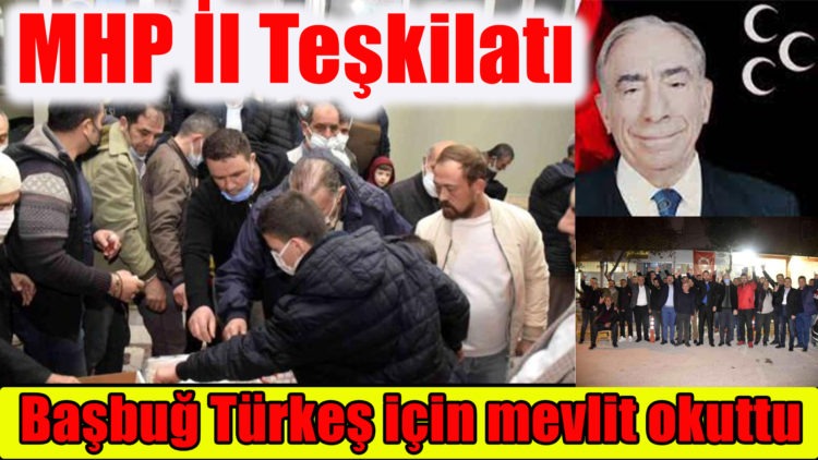 MHP İl Teşkilatı Başbuğ Türkeş için mevlit okuttu