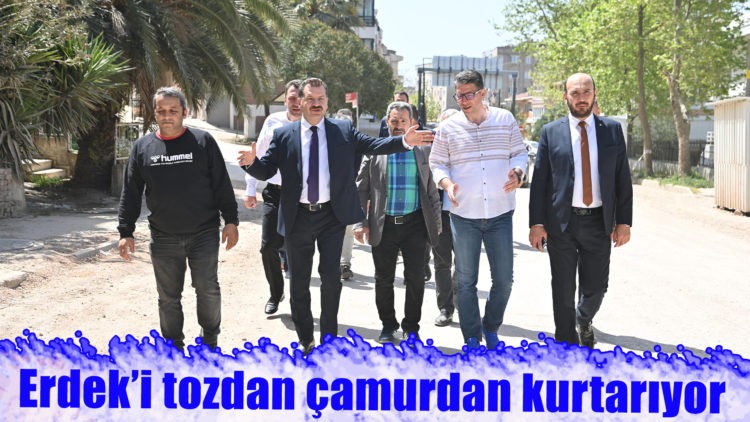 Erdek’in mağduriyetlerini Büyükşehir gideriyor