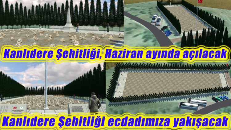 Kanlıdere Şehitliği ecdadımıza yakışacak