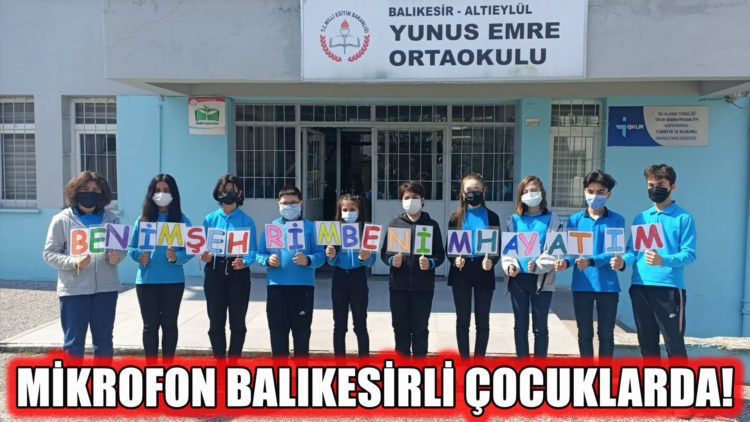 MİKROFON BALIKESİRLİ ÇOCUKLARDA!