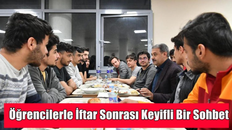 Öğrencilerle İftar Sonrası Keyifli Bir Sohbet