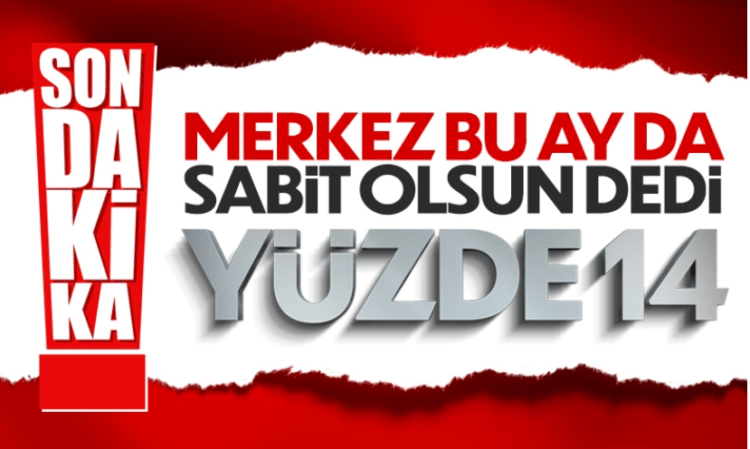 Merkez Bankası faizi sabit bıraktı