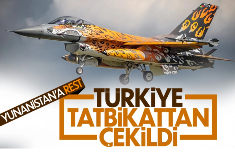 Yunanistan’a tatbikat resti: TSK geri çekildi