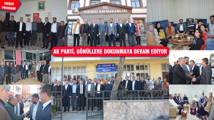 AK PARTİ, GÖNÜLLERE DOKUNMAYA DEVAM EDİYOR