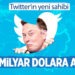 Elon Musk, Twitter’ı Satın Aldı