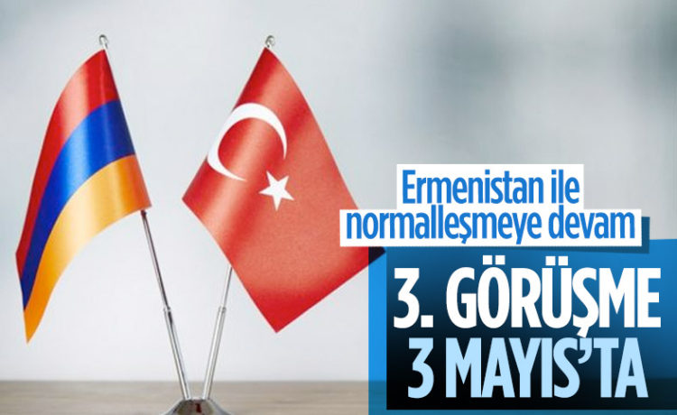 Ermenistan İle Yapılacak Üçüncü Görüşmenin Tarihi Belli Oldu