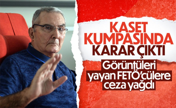 FETÖ’nün Kaset Kumpası Davasında Karar