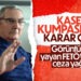 FETÖ’nün Kaset Kumpası Davasında Karar